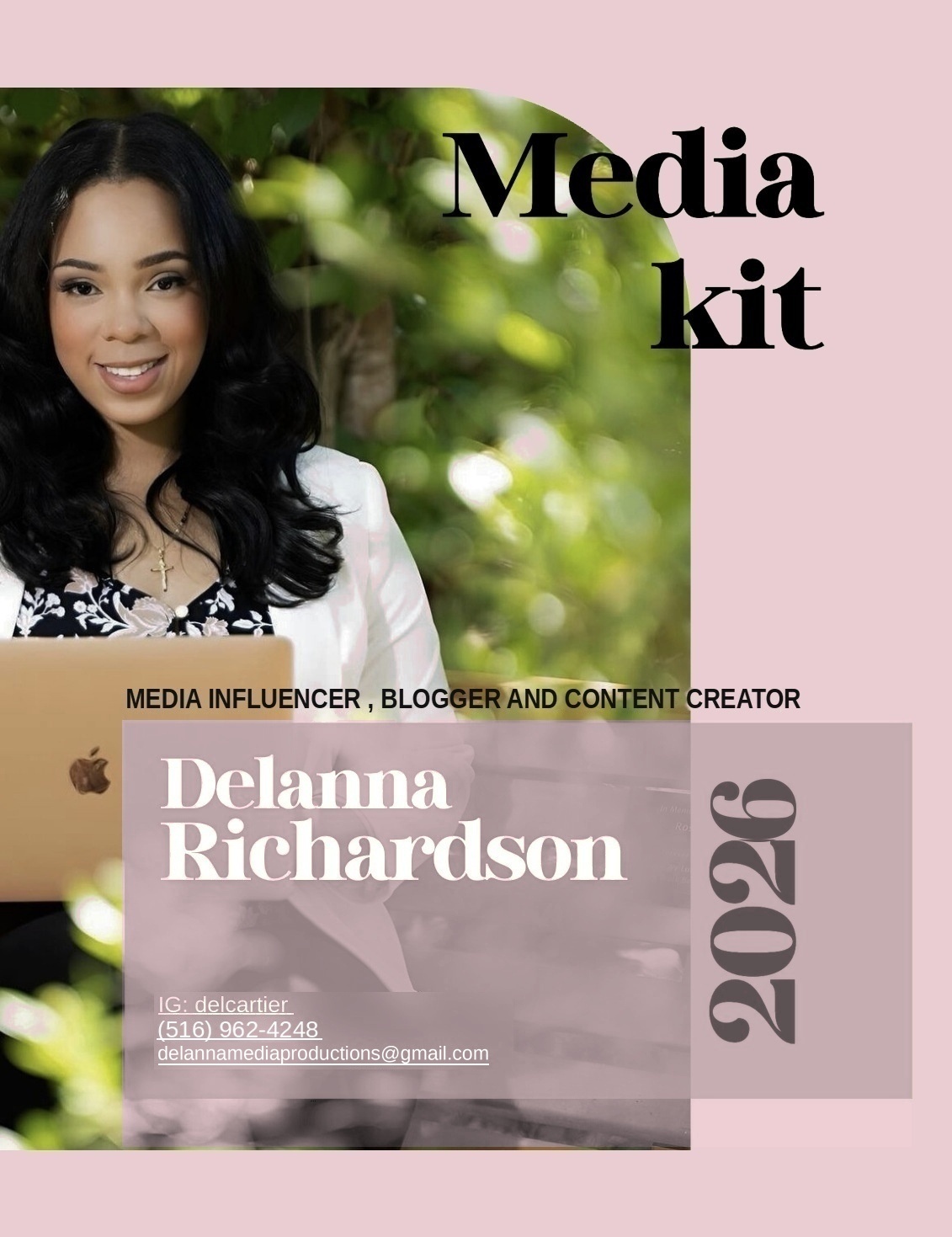 Media kit 2026. Delanna Richardson, media influencer, blogger and content creator. Instagram: delcartier. Phone: (516) 962-4248. Email: delannamediaproductions@gmail.com.